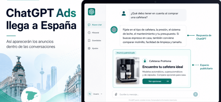 ChatGPT Ads llega a España: cómo funcionará la publicidad en ChatGPT y qué cambia para los anunciantes
